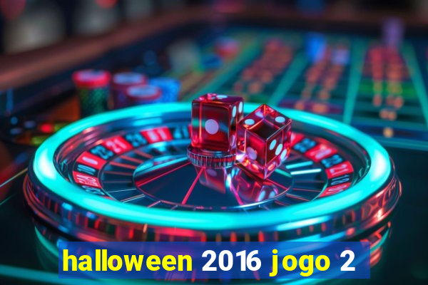 halloween 2016 jogo 2